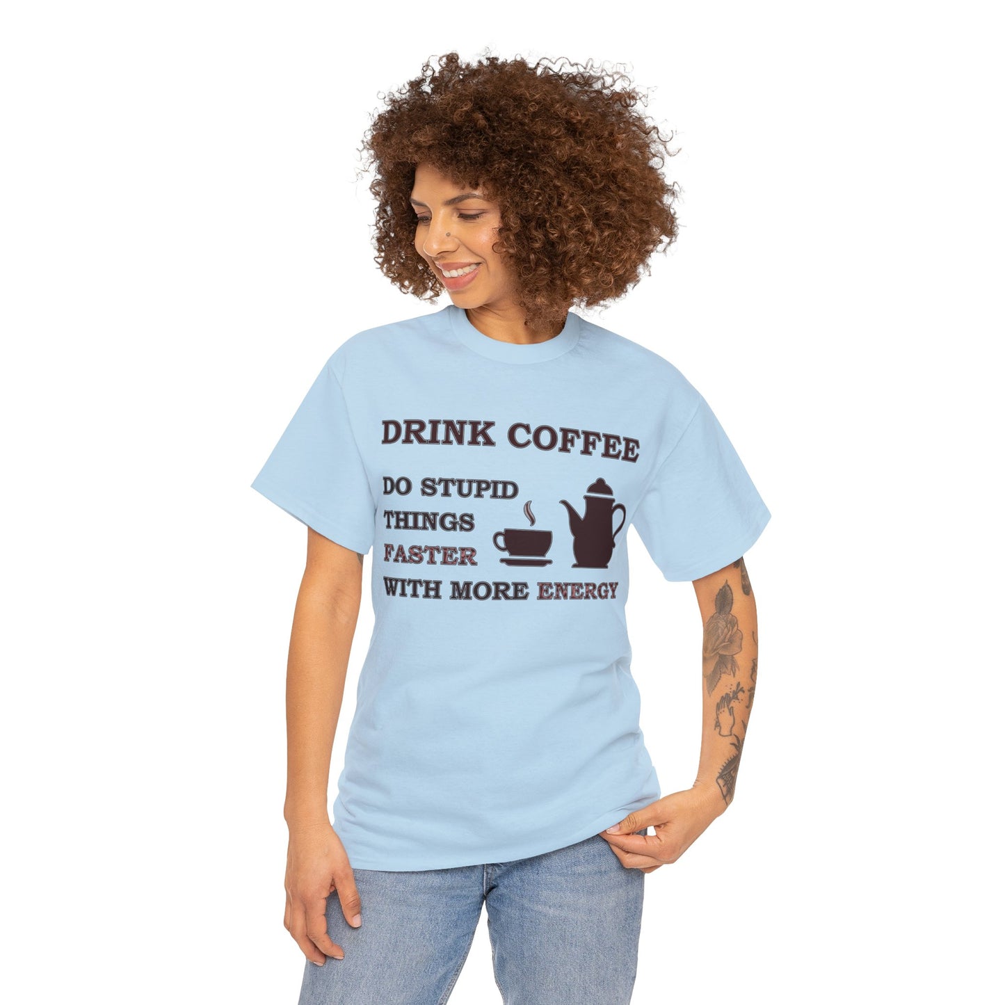 Drink Coffee Unisex Heavy Cotton Tee