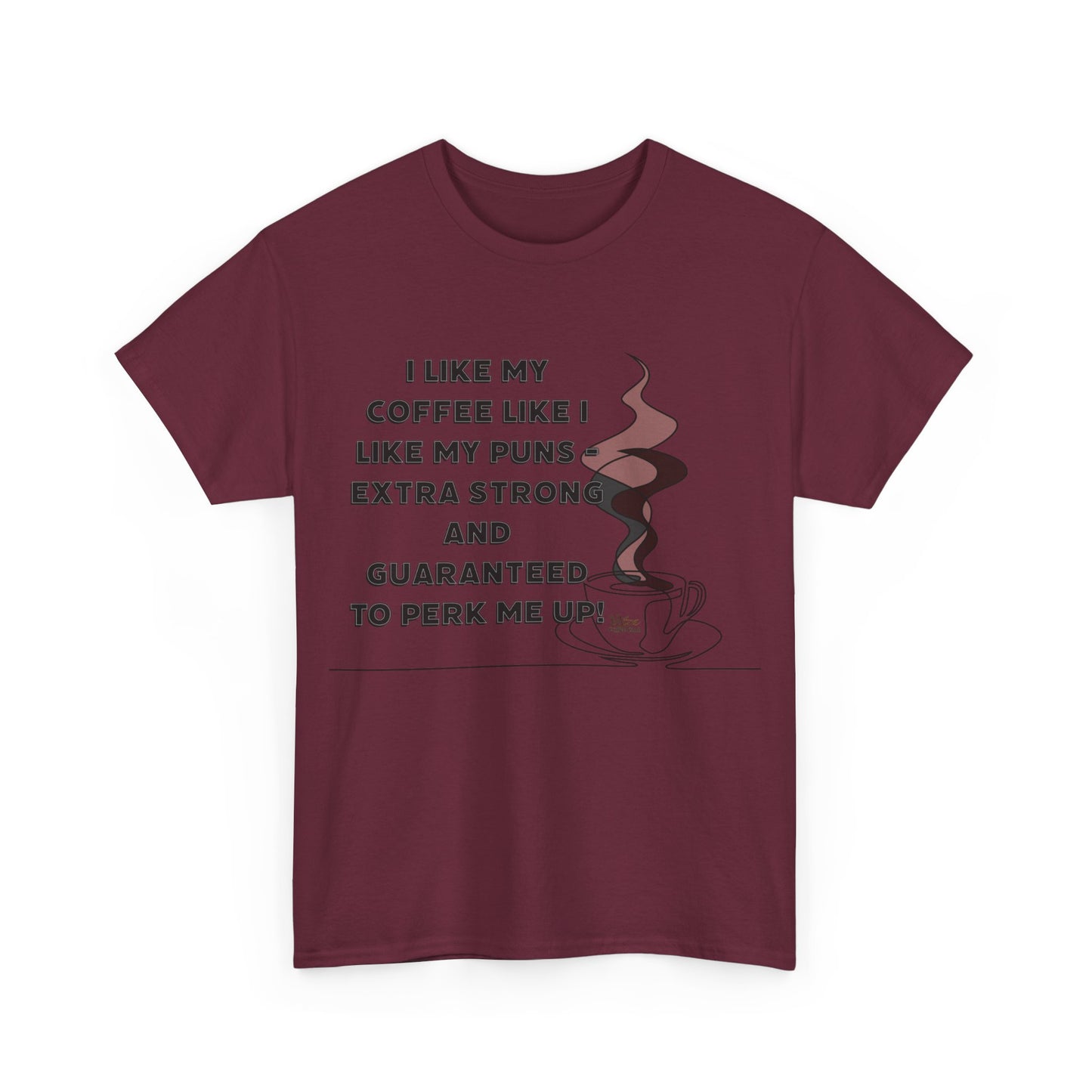 Coffee Pun Unisex Heavy Cotton Tee