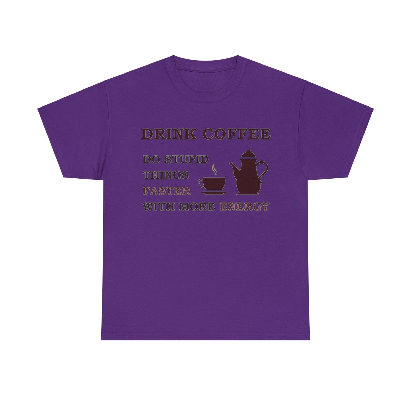 Drink Coffee Unisex Heavy Cotton Tee