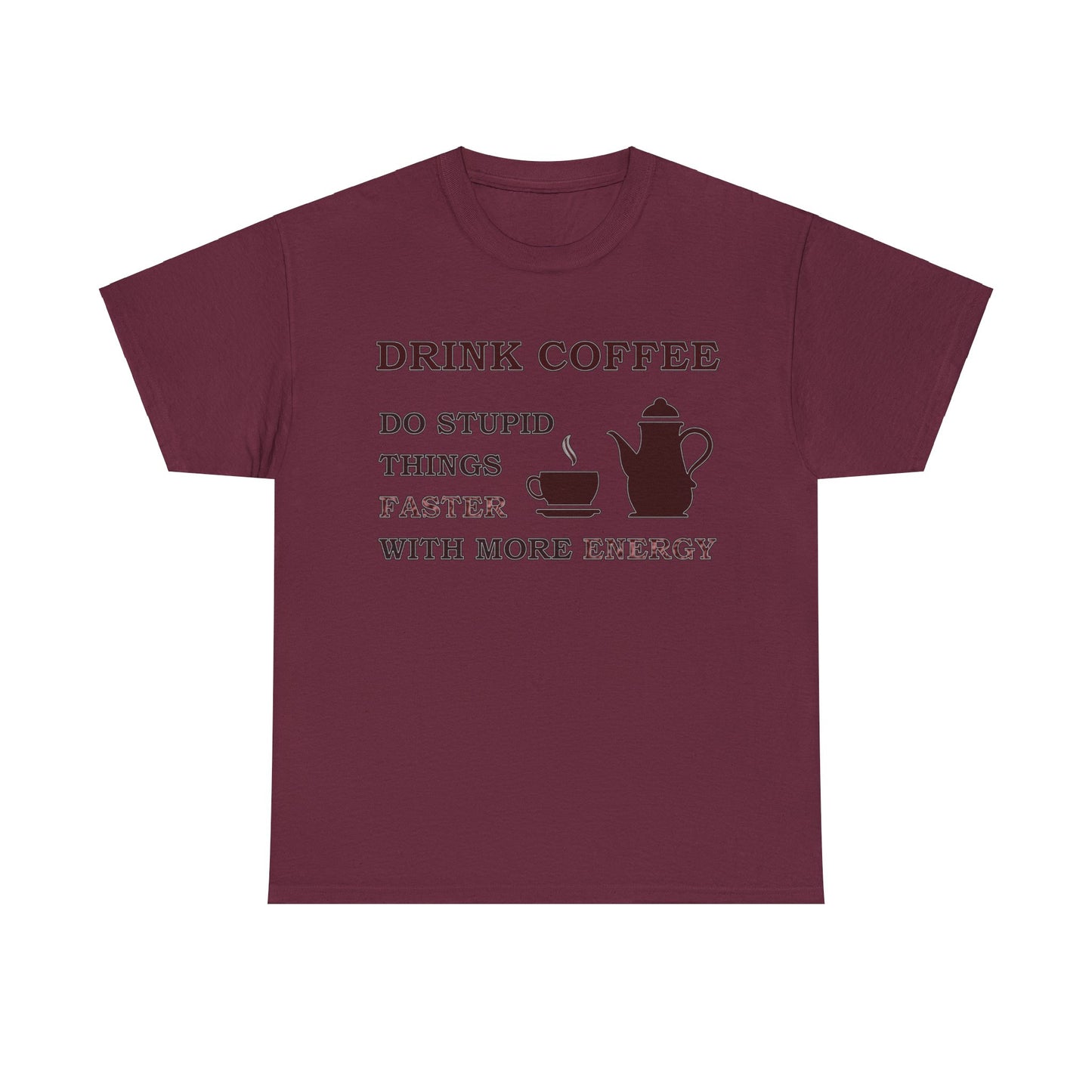 Drink Coffee Unisex Heavy Cotton Tee