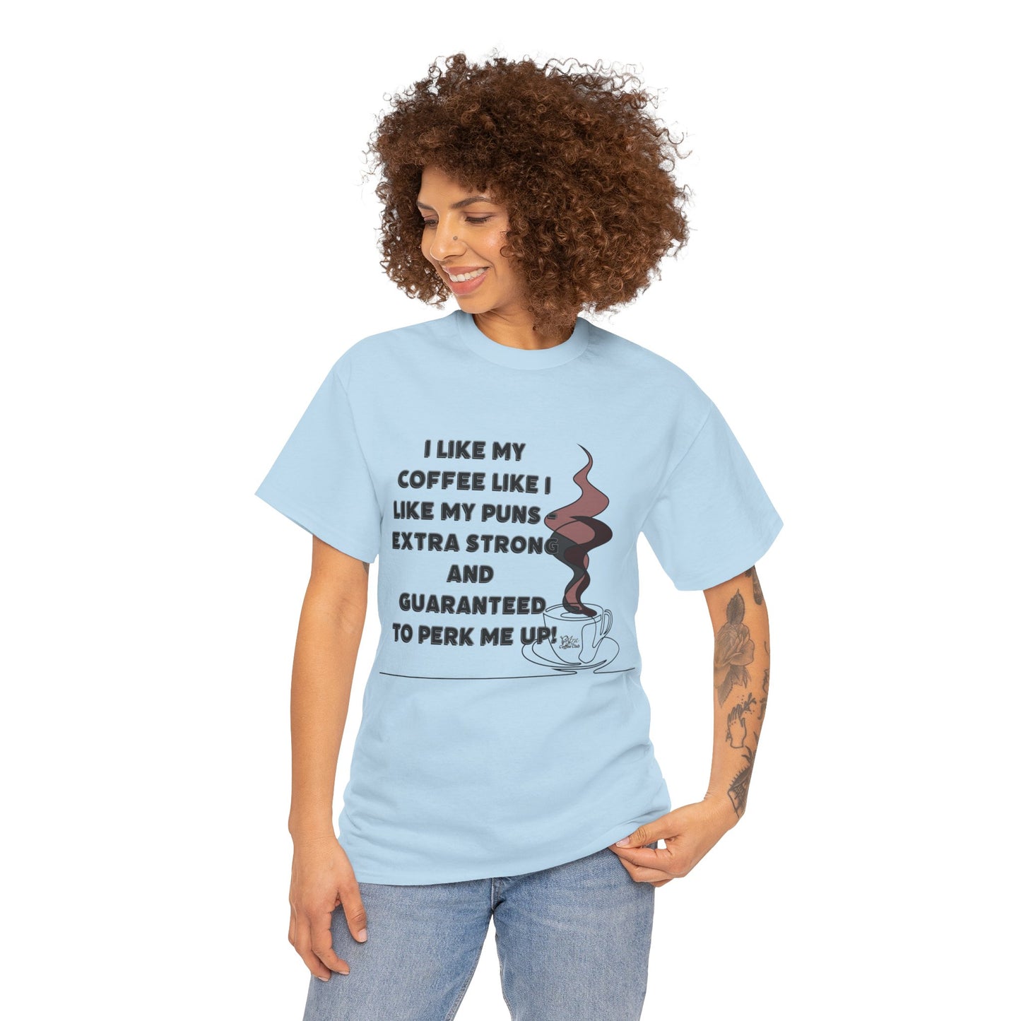 Coffee Pun Unisex Heavy Cotton Tee